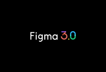 新工具体验，Figma3.0抢先测评